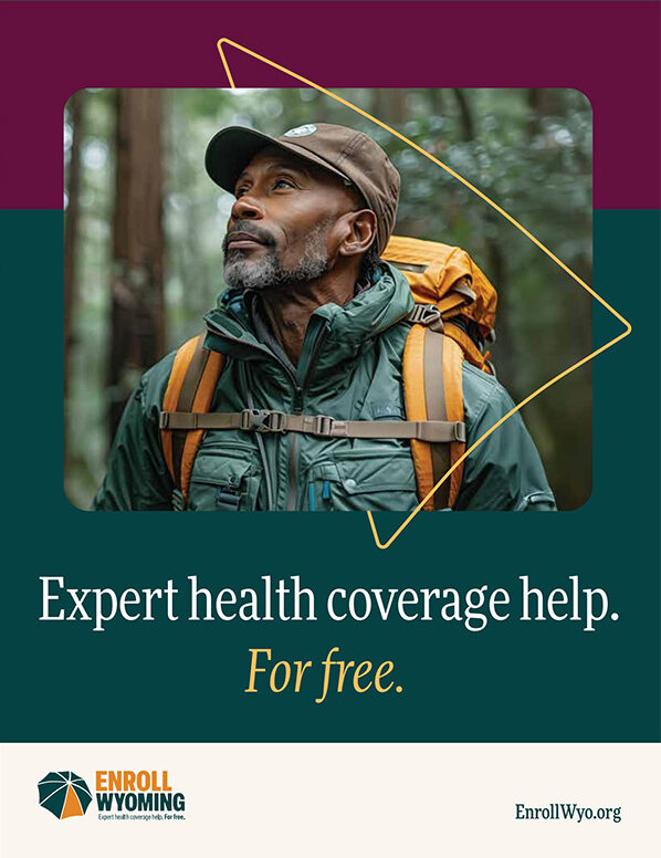 Enroll Wyoming Poster show a picture of an African American hiker in the woods. Underneath the photo are the words, 